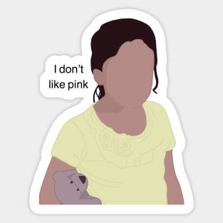 I don’t like pink-vivi anne Sticker